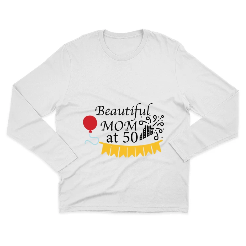 Jolie Maman de 50 ans Homme Manches Longues T-Shirt