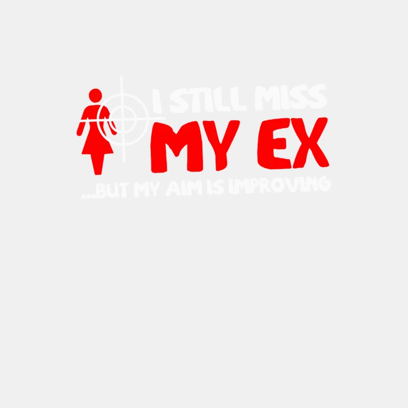 I Still Miss My Ex But My Aim Is Improving Male Tank Top