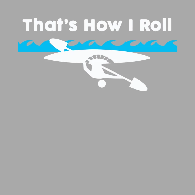 That_s How I Roll Funny Canoe Kayak Female Pullover Hoodie