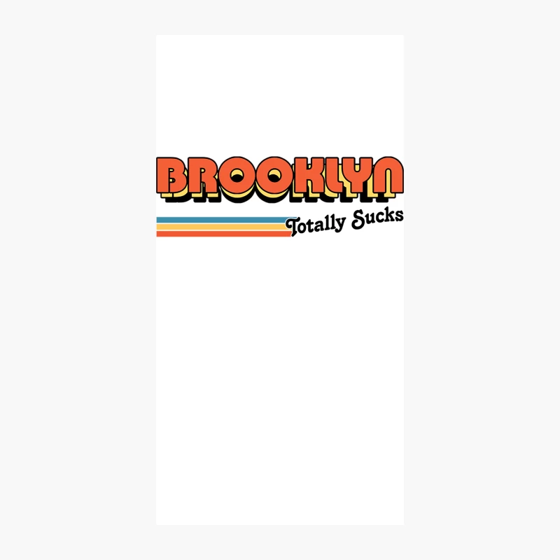 Brooklyn Totally Sucks  Humorous Retro Typography Design iPhone Case