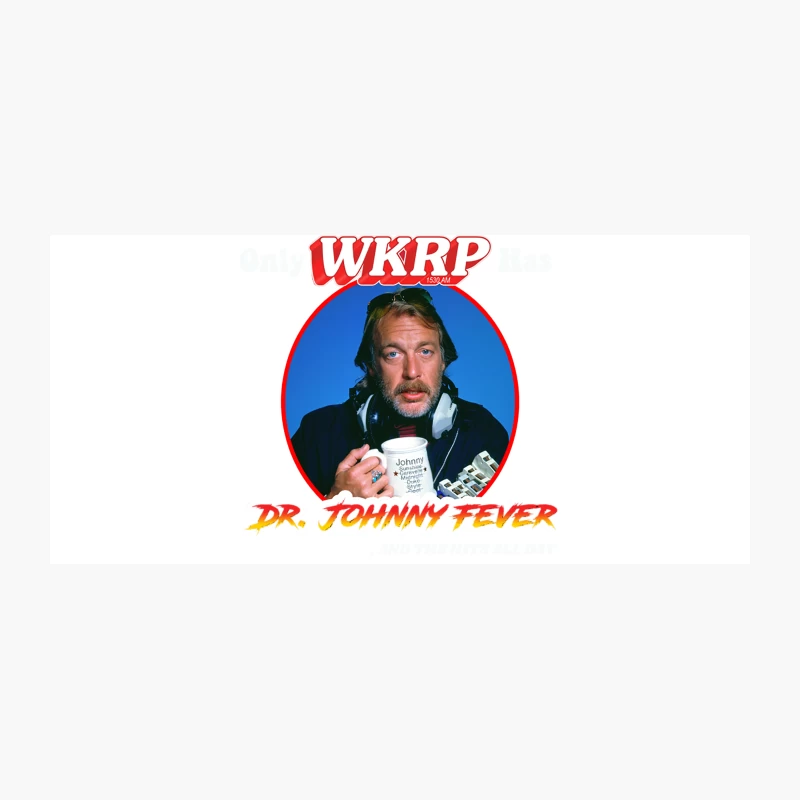 Only WKRP in Cincinnati has Dr Johnny Fever Coffee Mug