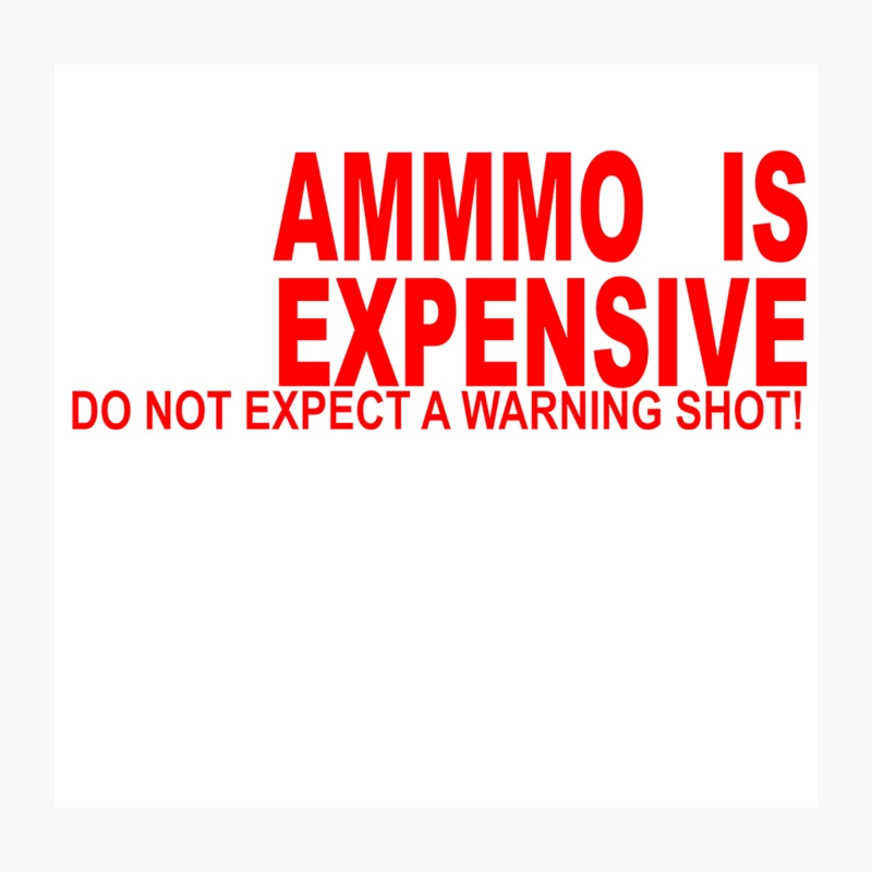 AMMO EXPENSIVE NO WARNING SHOT FUNNY NRA RIFLE PISTOL SHOOT SHOOTING TEE Throw Pillow