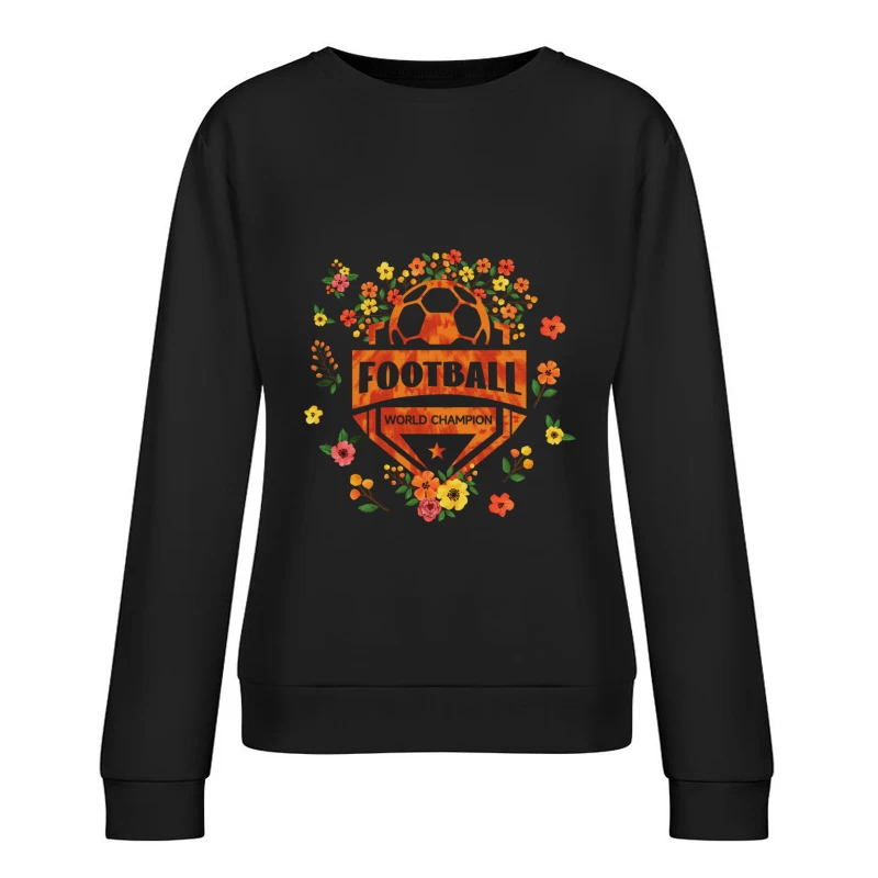 Fußball-Weltmeister mit Blumenmuster Damen Pullover Sweatshirt