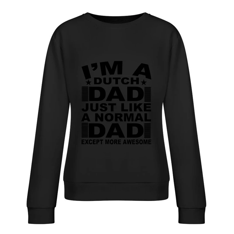 T-shirt de papa néerlandais Femme Sweat-shirt à enfiler