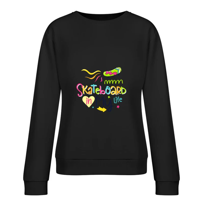 Skateboard dans ma vie Femme Sweat-shirt à enfiler