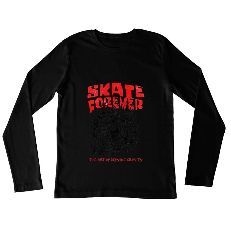 Skate Éternel: L'Art de Défier la Gravité Femme Manches Longues T-Shirt