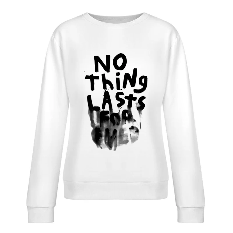 Nichts hält für immer Schriftzug Damen Pullover Sweatshirt