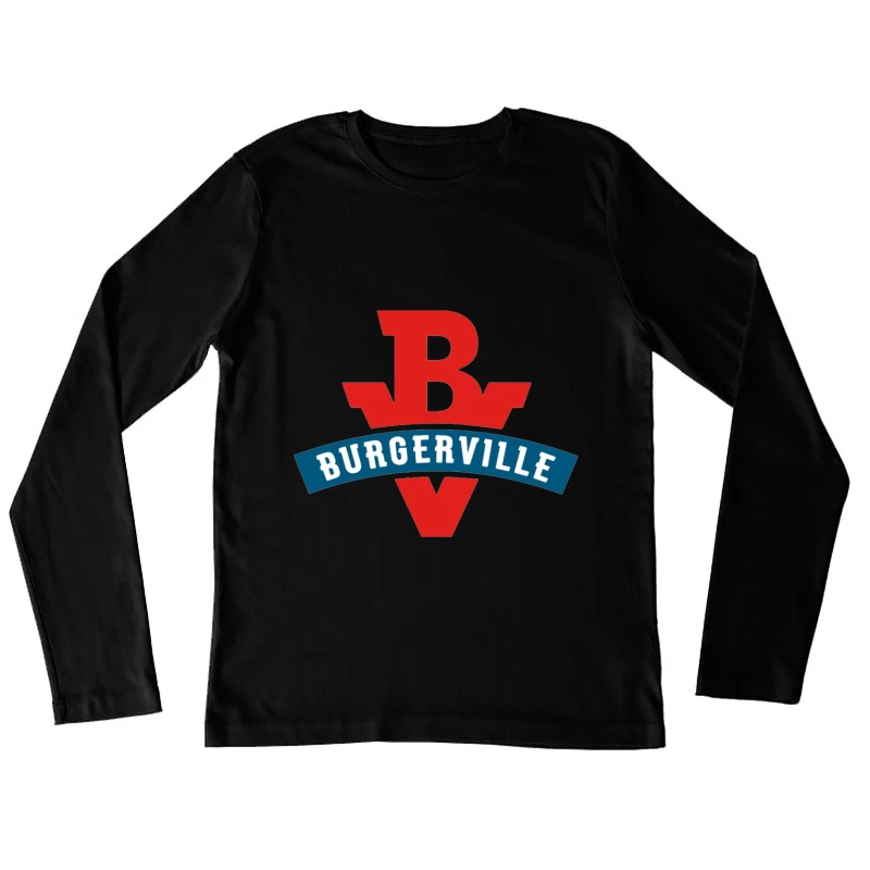 Burgerville Fast Food Restaurant Logo Design in Red and Blue Female Long Sleeve T-Shirt