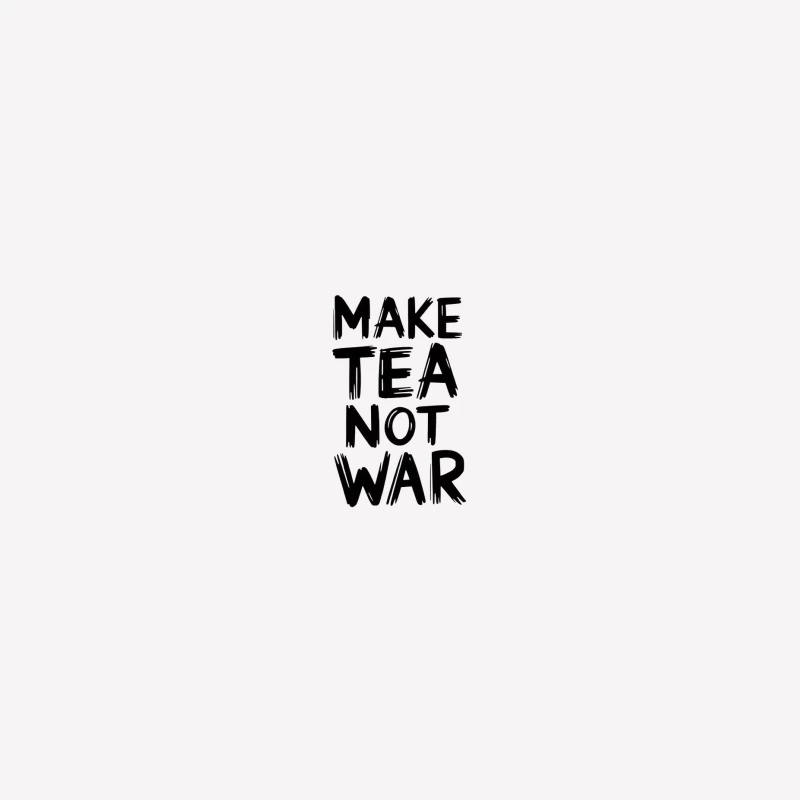 Peace Activism: Make Tea Not War Typography Slogan Male T-Shirt
