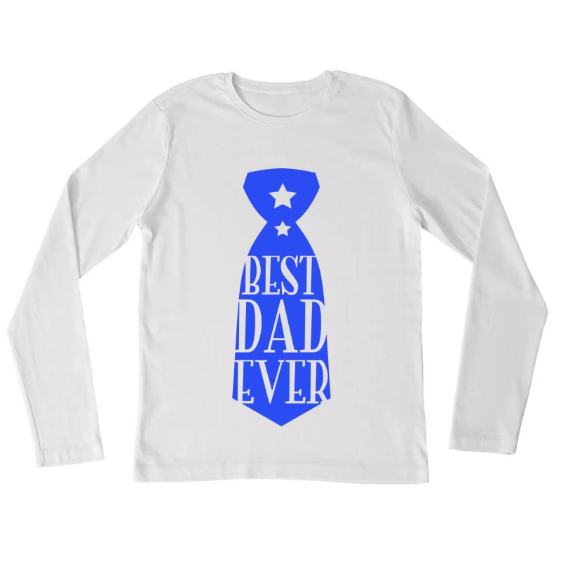 Meilleur Papa Jamais Femme Manches Longues T-Shirt