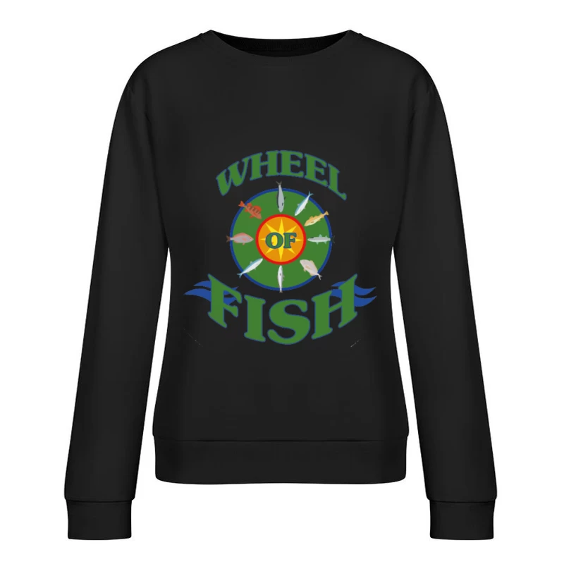 Wheel of Fish Female Pullover Sweatshirt