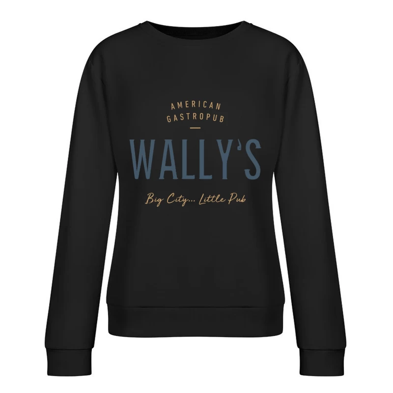 Wally's Spot Supper Club Female Pullover Sweatshirt