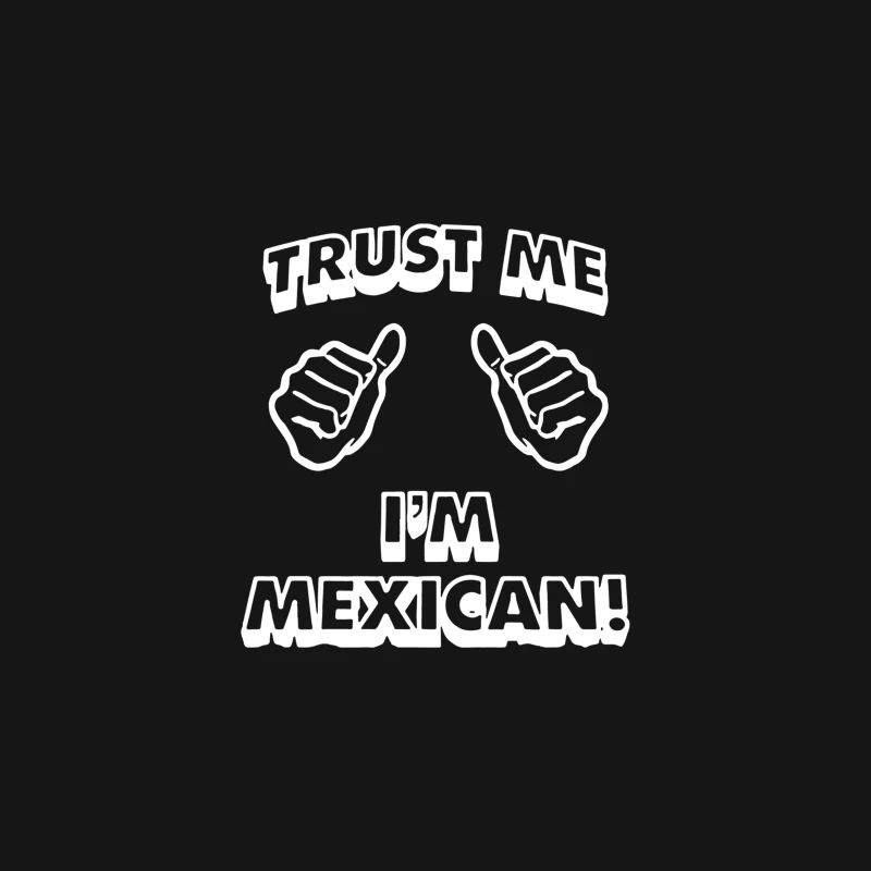 Trust Me I_m Mexican Desk Mat