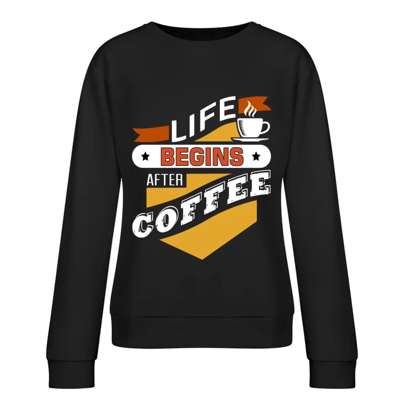 Phrase inspirante sur le café Femme Sweat-shirt à enfiler