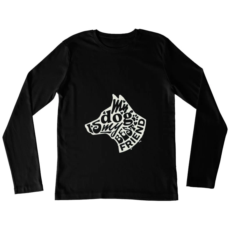 Mein Hund ist mein bester Freund Damen Langarm T-Shirt