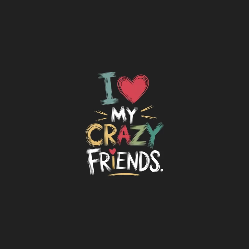 Colorful Typography Expressing Love for Crazy Friends Bucket Hat