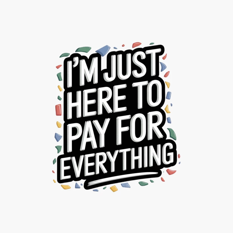 Humorous Financial Typography: Colorful Quote Design Cotton Tote Bag