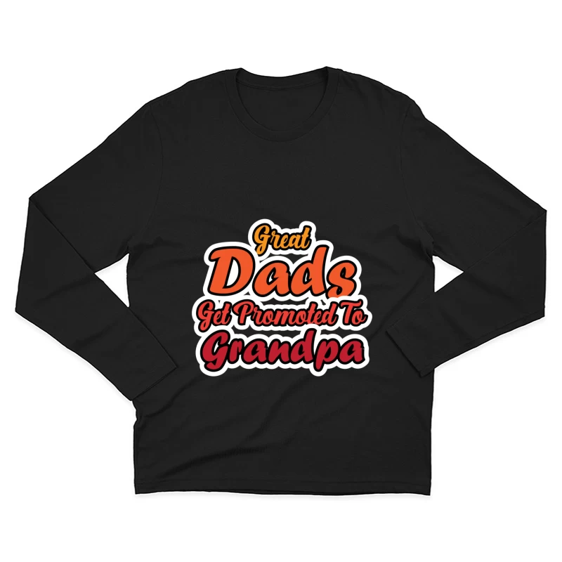 Promotion des Grands-Pères pour les Grands Papas Homme Manches Longues T-Shirt