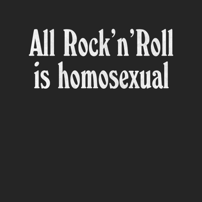 All Rock &amp_ Roll Is Homosexual Male Pullover Sweatshirt