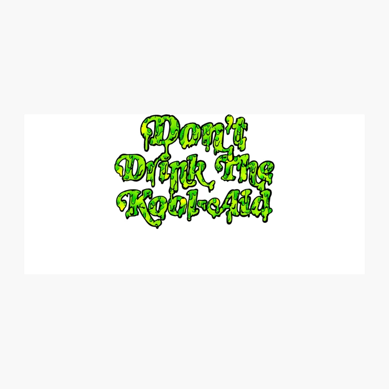 Don_t Drink The Kool-Aid Psychedelic Design Coffee Mug