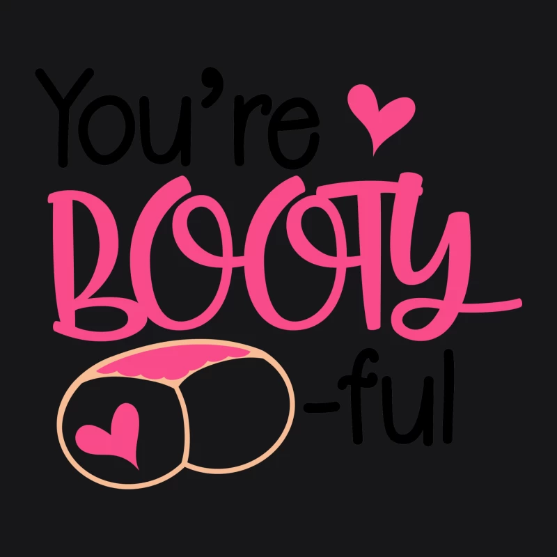 Design humoristique « You're Booty-ful » avec jeu de mots Homme Sweat à capuche