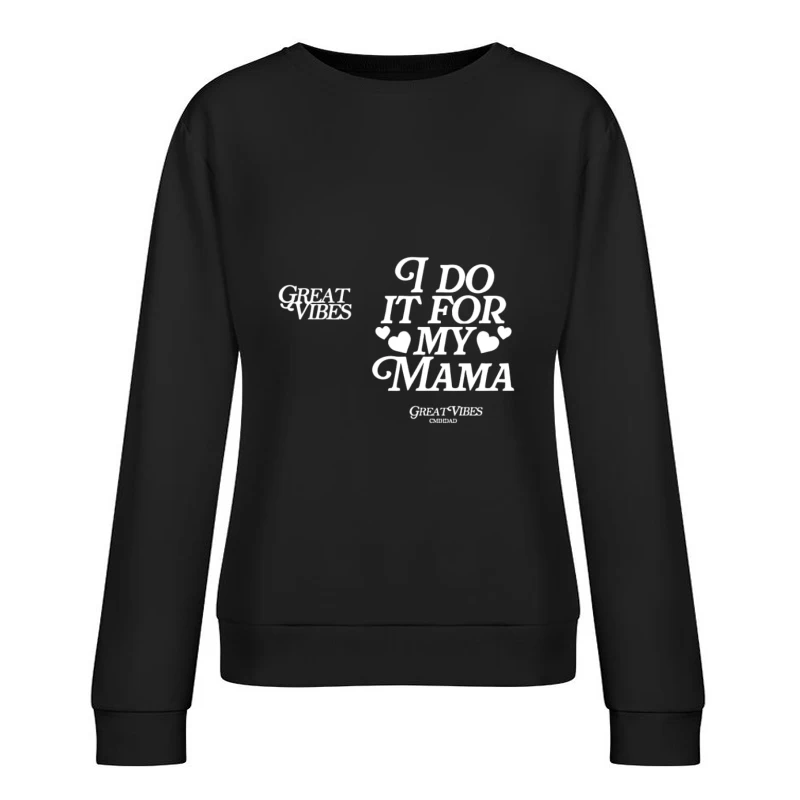 Message inspirant pour maman Femme Sweat-shirt à enfiler