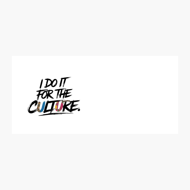 Colorful Urban Typography: "I Do It For The Culture" Slogan Coffee Mug