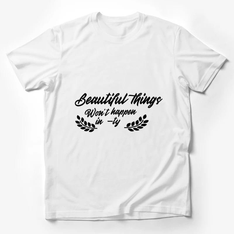 Citation inspirante sur les belles choses Homme T-Shirt