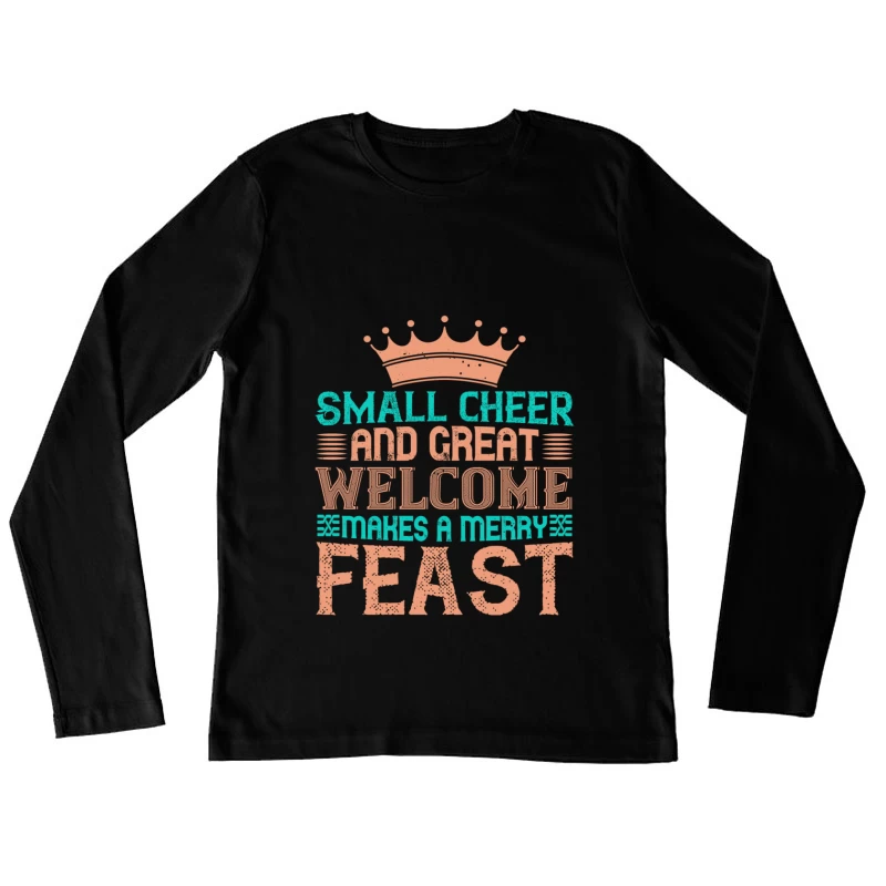 Citation inspirante pour un festin joyeux Femme Manches Longues T-Shirt