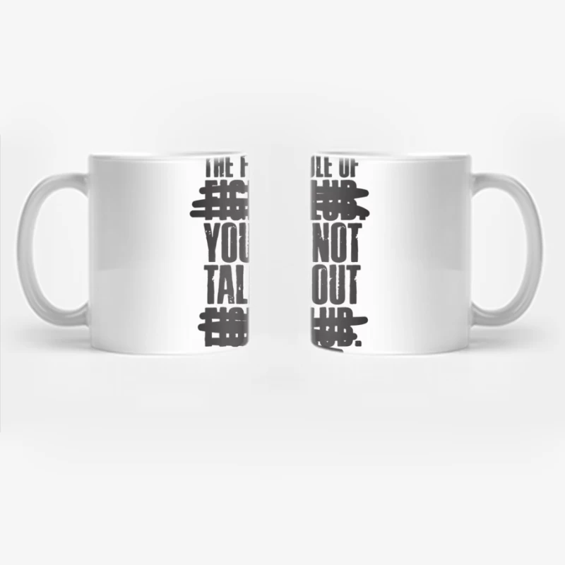 The First Rule of Fight Club Coffee Mug