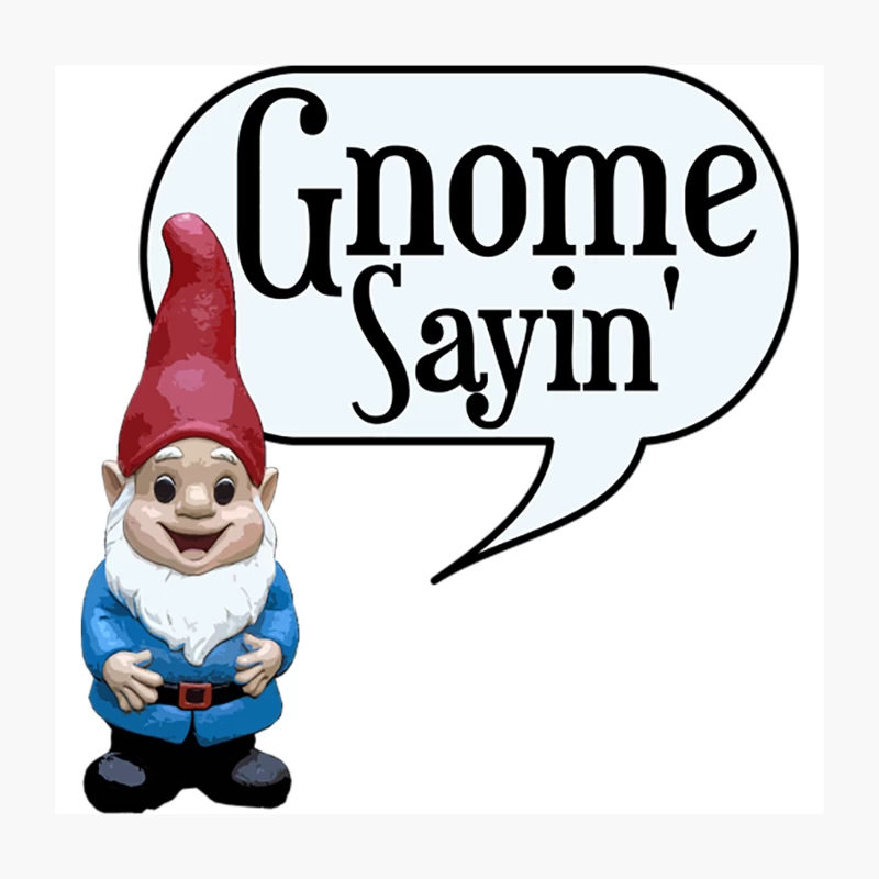 Gnome Sayin_ Throw Pillow