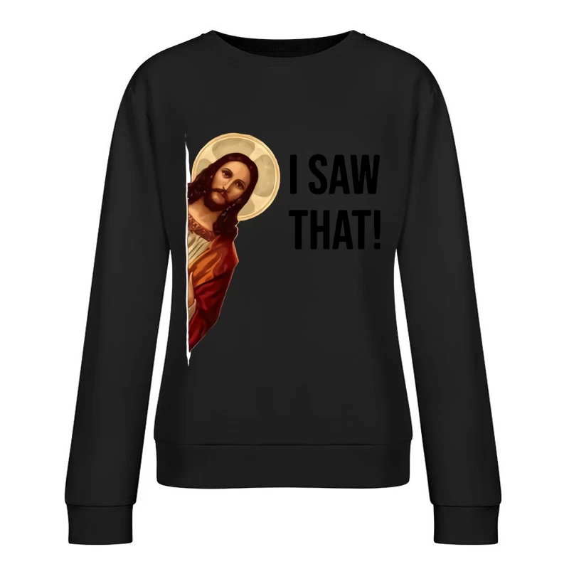 Jesus sieht alles Damen Pullover Sweatshirt