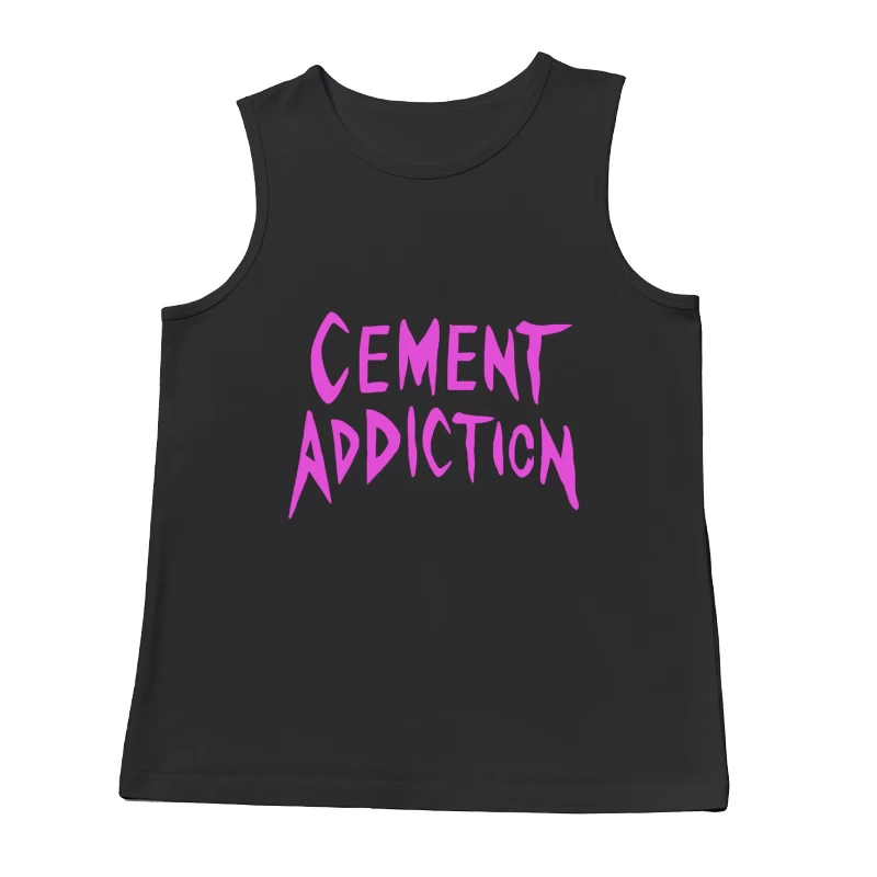 Pink Handwritten Text: Cement Addiction Male Tank Top