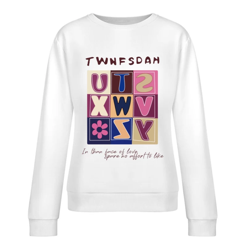 Bunte Buchstaben-Design mit inspirierendem Zitat Damen Pullover Sweatshirt