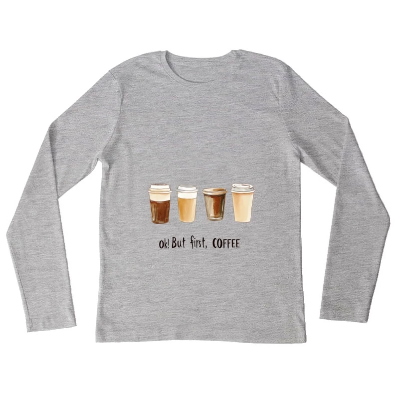 Illustrated Coffee To-Go Cups: A Morning Ritual Female Long Sleeve T-Shirt