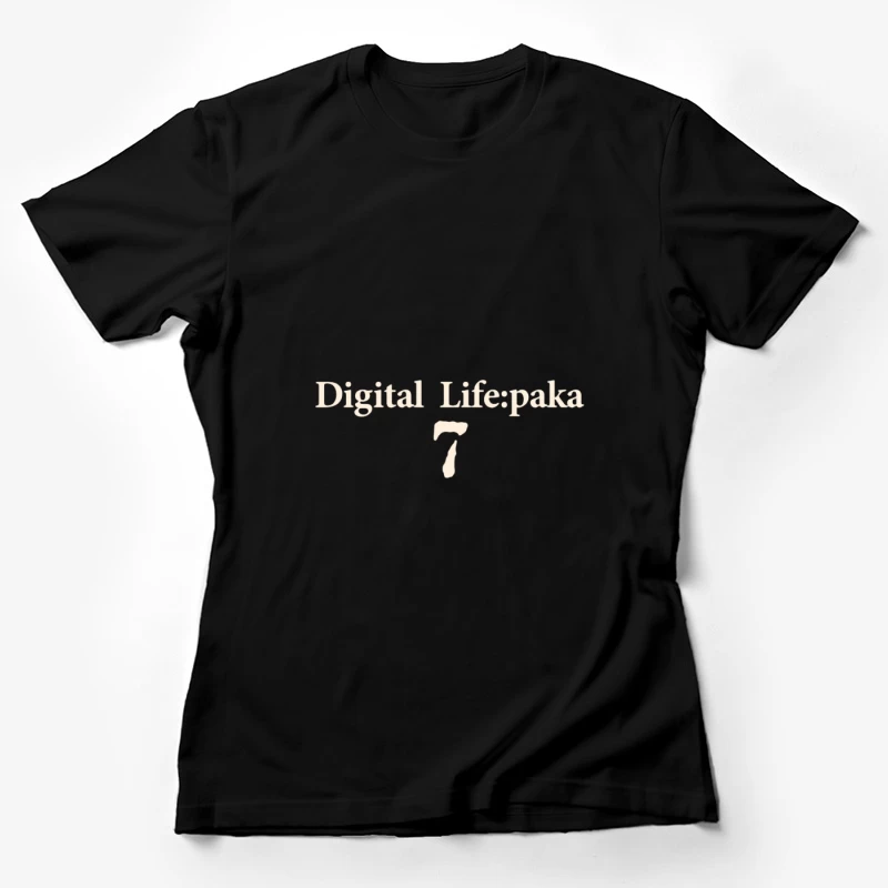 Digitale Leben: Paka 7 Damen T-Shirt