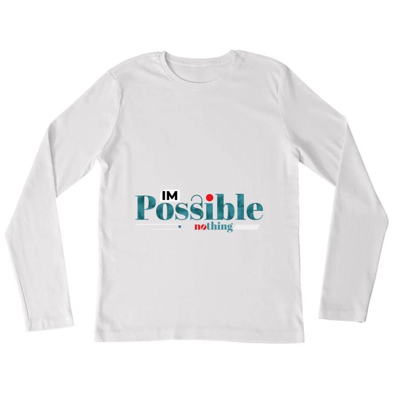 Motivierendes Design mit inspirierenden Worten Damen Langarm T-Shirt
