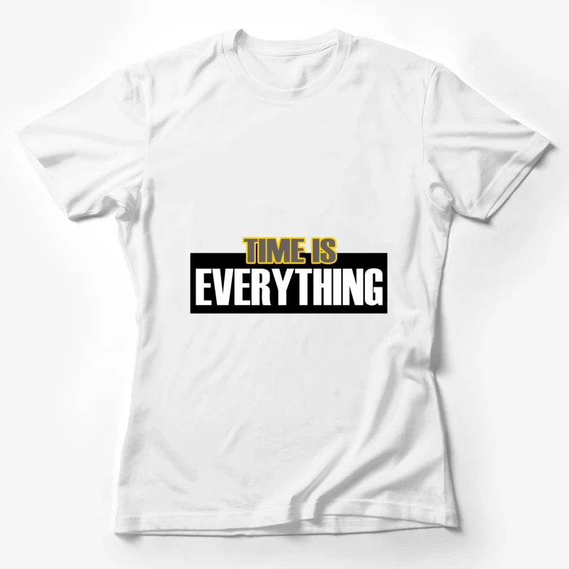 Time and Importance Female T-Shirt