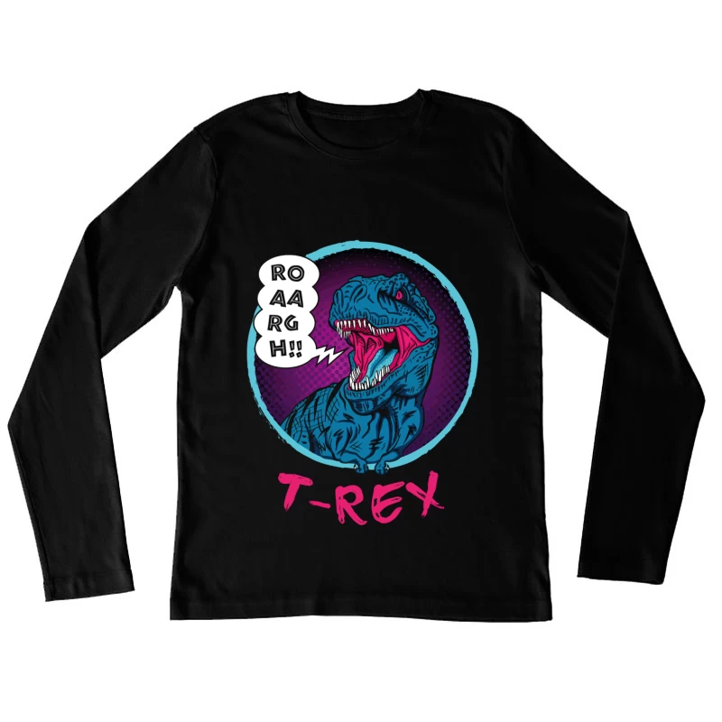 Neon T-Rex Power Female Long Sleeve T-Shirt