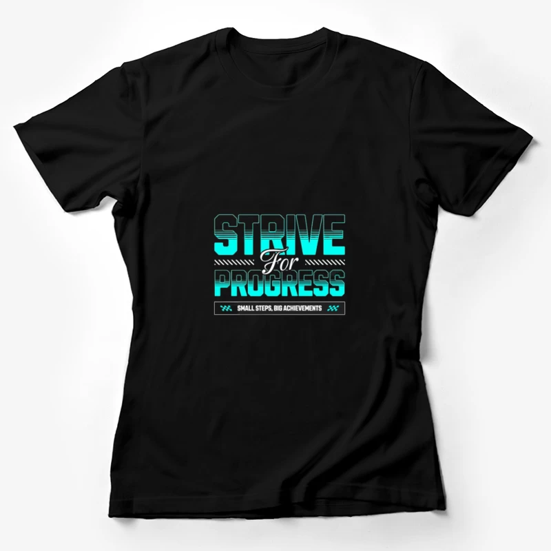 Citation Motivation Progrès Femme T-Shirt