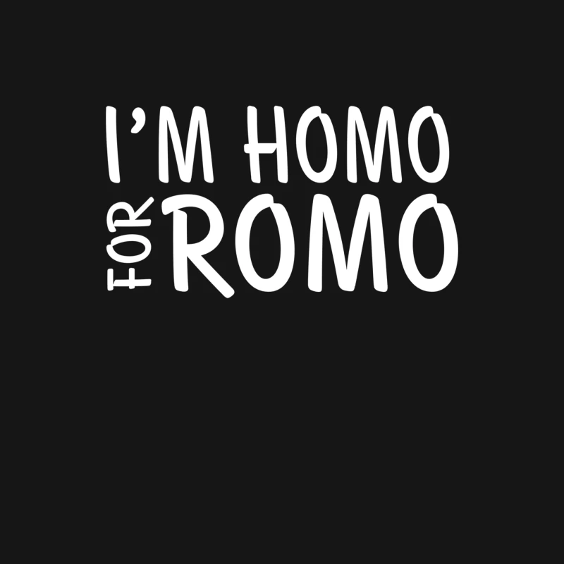 I_m Homo For Romo Female Long Sleeve T-Shirt
