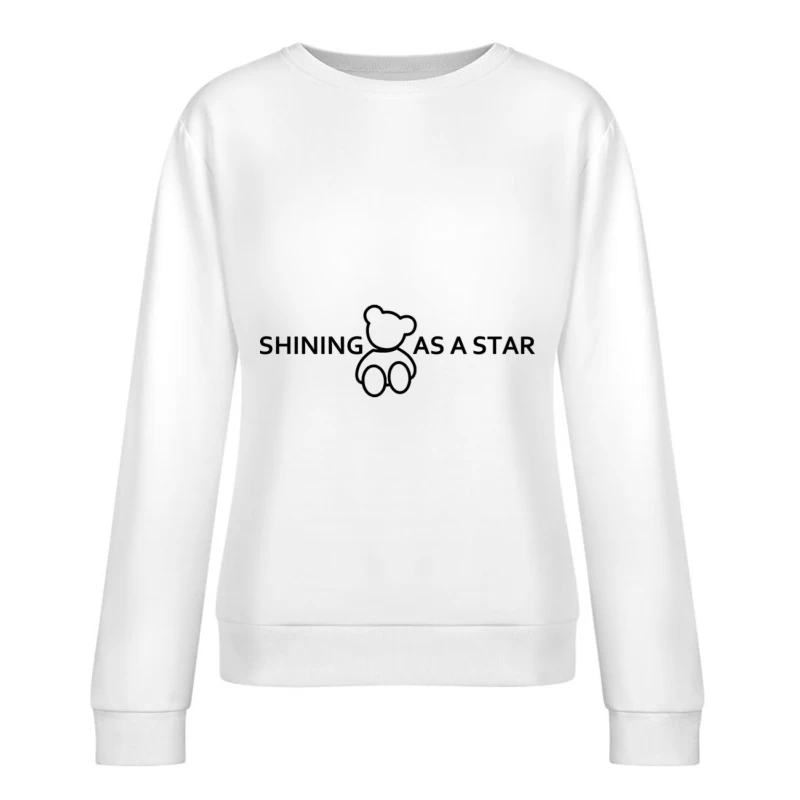 Niedliches Teddybär-Logo mit motivierendem Text Damen Pullover Sweatshirt