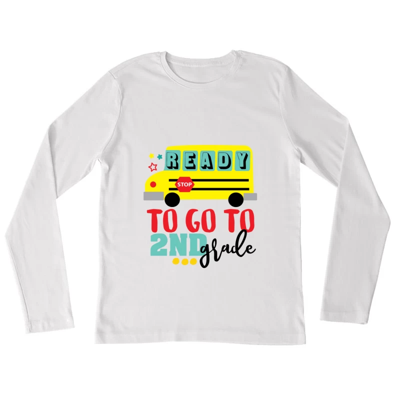 Prêt pour la 2ème année Femme Manches Longues T-Shirt