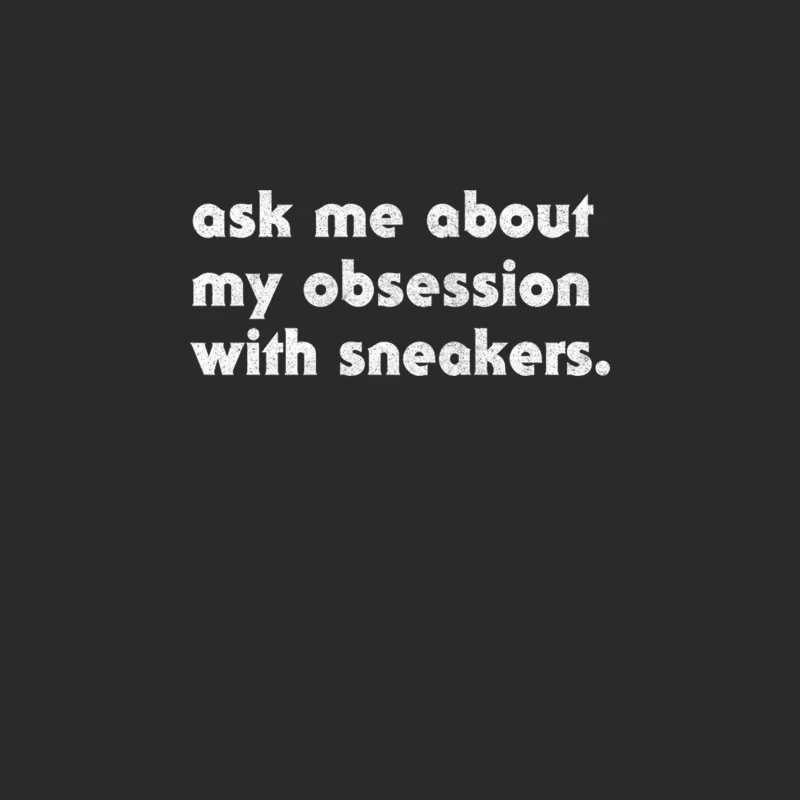 Ask Me About My Obsession With Sneakers Baseball Cap