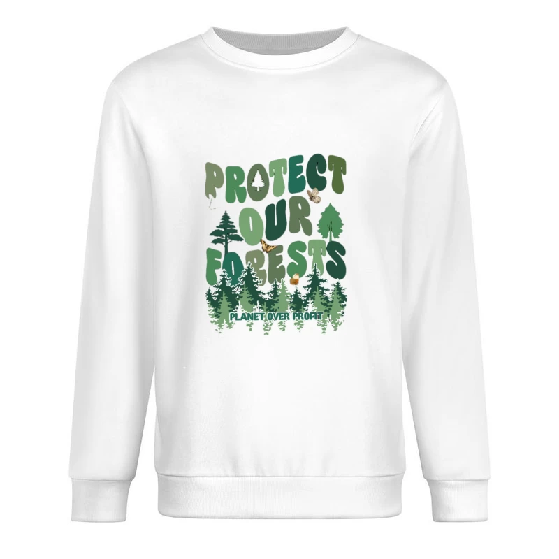 Protégeons Nos Forêts: Planète avant Profit Homme Sweat-shirt à enfiler