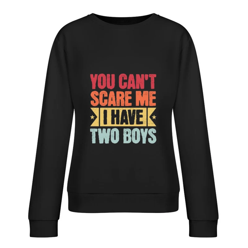 Phrase humoristique de parent sur les garçons Femme Sweat-shirt à enfiler