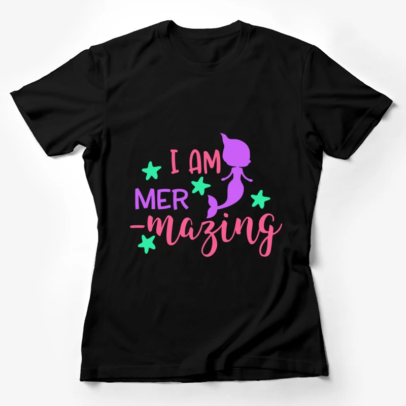 Je suis incroyable, sirène magique colorée Femme T-Shirt