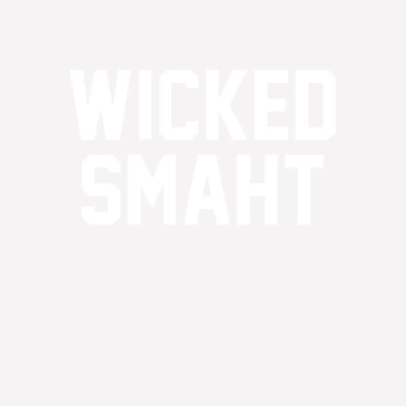 Wicked Smaht Funny Male T-Shirt