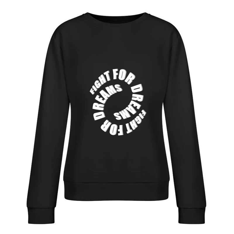 Kämpfe für deine Träume – Spiraldesign Damen Pullover Sweatshirt