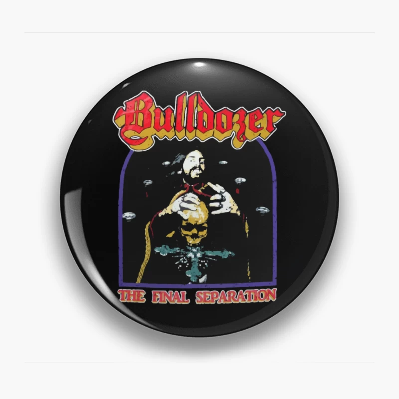 Bulldozer - The Final Separation Metal Album Cover Art Pin